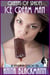 Ice Cream Man (Queens of Spades): An Interracial Cuckold Tale - Queens of Spades