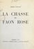 La chasse du faon rose