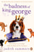 The Badness of King George