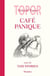 Café Panique - suivi de Taxi Stories