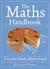 The Maths Handbook - Everyday Maths Made Simple