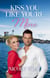 Kiss You Like You're Mine - A York Beach Novel, #4