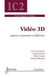 Vidéo 3D - Capture, traitement et diffusion