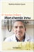 Dr Stanley Vollant : MON CHEMIN INNU