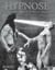 Hypnose. ART ET HYPNOTISME DE MESMER A NOS JOURS
