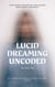 Lucid Dreaming Uncoded - My World, #2