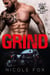 Grind (Book 1) - Jagged Souls MC, #1