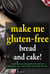 Make Me Gluten-Free - Bread and Cakes! - My Cooking Survival Guide, #6