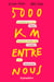 5000 km entre nous