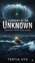 Deeper Into The Dark - Currents of the unknown, #2