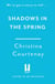 Shadows in the Spring - A brand-new, gripping, time-slip romance, filled with adventure and vivid historical detail!