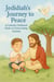 Jedidiah’s Journey to Peace: A Catholic Children’s Book on Overcoming Anxiety