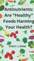 Antinutrients: Are "Healthy" Foods Harming Your Health