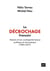 Le décrochage français - Histoire d'une contre-performance politique et économique, 1983-2017