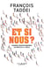 Et si nous ? - Comment relever ensemble les défis du XXIe siècle