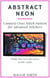 Abstract Neon Counted Cross Stitch Pattern for Advanced Stitchers - Abstract Cross Stitch