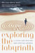 Exploring the Labyrinth - A Guide for Healing and Spiritual Growth