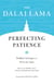 Perfecting Patience - Buddhist Techniques to Overcome Anger