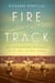 Fire on the Track - Betty Robinson and the Triumph of the Early Olympic Women