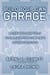 Build Your Own Garage - Blueprints and Tools to Unleash Your Company's Hidden Creativity