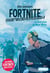 Une mission Fortnite dont tu es le héros - La libération de Mean Mines -  Tome 3