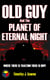 Old Guy and the Planet of Eternal Night - An Old Guy/Cybertank Adventure, #6