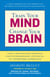 Train Your Mind, Change Your Brain - How a New Science Reveals Our Extraordinary Potential to Transform Ourselves