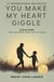 You Make My Heart Giggle: Dadisms, The Wisdom and Wit of Dad