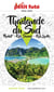 Guide Thaïlande Sud 2024/2025 Petit Futé: Phuket / Koh Samui / Koh Lanta