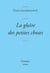 La gloire des petites choses