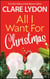 All I Want For Christmas - All I Want Series, #1