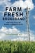 Farm Fresh Broadband - The Politics of Rural Connectivity