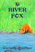 River Fox - Fox, #3