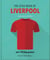 The Little Book of Liverpool - More than 170 Kop quotes