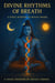 Divine Rhythms of Breath: A Yogic Wisdom of Shiva’s Swara