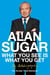 What You See Is What You Get - My Autobiography
