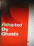 Adopted By Ghosts