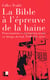 La Bible à l'épreuve de la haine - Protestantisme et ségrégation raciale en Afrique du sud, XVIIe-XXe siècle