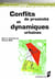 Conflits de proximité et dynamiques urbaines