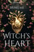 Bring Me The Witch’s Heart - Witchwood, #1