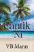 Cantik Ni - Living Heavy Traveling Light, #3