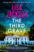 The Third Grave - A twisty thriller with an absolutely gripping hook from the New York Times bestselling author