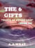 The 6 Gifts - Taste Of Sweet Lies - Book 18 - The 6 Gifts, #18