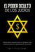 El Poder Oculto De Los Judíos