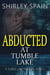 Abducted at Tumble Lake - Tumble Lake Thrillers, #2