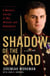 Shadow of the Sword - A Marine's Journey of War, Heroism, and Redemption