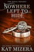Nowhere Left To Hide - The Nowhere Trilogy, #3