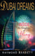 Dubai Dreams - Inside the Kingdom of Bling
