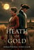 Heath Of Gold - The highwayman's ledger series, #5