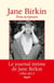 Post-scriptum - Le journal intime de Jane Birkin 1982-2013